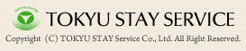 TOKYU STAY SERVICE Copyright (C) TOKYU STAY Service Co., Ltd. All Right Reserved.