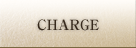 CHARGE