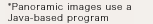 *Panoramic images use a Java-based program