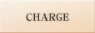 CHARGE